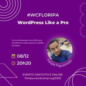 WordPress Like a Pro - Felipe Figueiredo 8/12 as 20:20